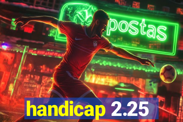 handicap 2.25